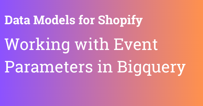 Working with event parameters in Bigquery